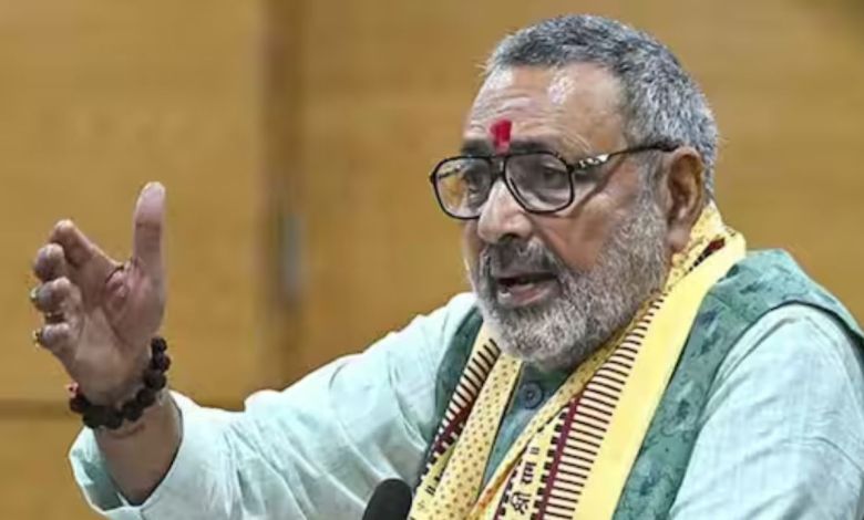 गिरिराज सिंह का बड़ा हमला ओवैसी और राहुल गांधी पर सियासत में भूचाल